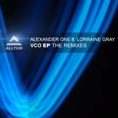 VCO EP the remixes (feat. Lorraine Gray) by Alexander One album reviews, ratings, credits