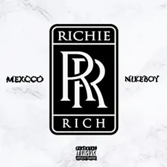 Richie Rich - Single by Mexcco album reviews, ratings, credits