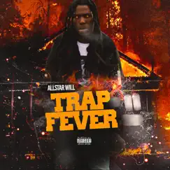 Trap Fever by All-Star Will album reviews, ratings, credits