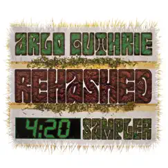 Rehashed 4: 20 Sampler by Arlo Guthrie album reviews, ratings, credits