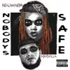 Nobodys Safe (feat. Capo Dolla) - Single album lyrics, reviews, download