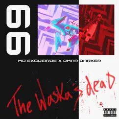 The Waska's Dead - Single by Omar Darker & Md Exqueiros album reviews, ratings, credits