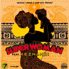 Super Woman (feat. Keznamdi) Song Lyrics