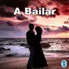 A Bailar album lyrics, reviews, download