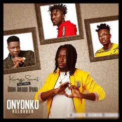 Onyonko (feat. Opanka, Amerado & Obibini) - Single by Kweysi Swat album reviews, ratings, credits
