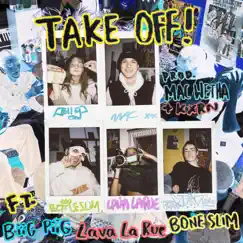Take Off (feat. Biig Piig, Lava La Rue & Bone Slim) - Single by NiNE8 album reviews, ratings, credits