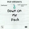 The Down On Me Pack 2 (feat. Deete) - Single album lyrics, reviews, download