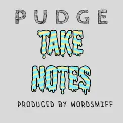 Take Notes - Single by Pudge album reviews, ratings, credits