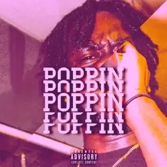 Poppin - Single by Pharaoh Jaxson album reviews, ratings, credits