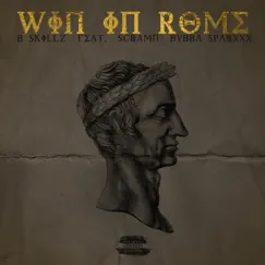 Win in Rome (feat. Scramn & Bubba Sparxxx) Song Lyrics