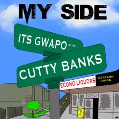 My Side (feat. Cutty Banks) Song Lyrics