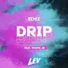 Drip (feat. Young JD) [Remix] - Single album lyrics, reviews, download