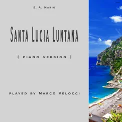 Santa Lucia luntana (F Major ( piano version )) Song Lyrics