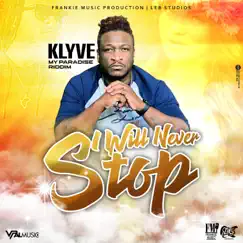 I Will Never Stop - Single by Klyve album reviews, ratings, credits