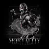 Mortality - Single album lyrics, reviews, download