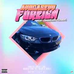 Foreign (feat. Jayoolian & Lemuel) - Single by Ayocaseyy album reviews, ratings, credits