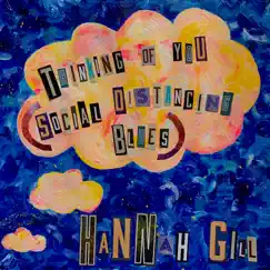 Thinking of You (Social Distancing Blues) - Single by Hannah Gill album reviews, ratings, credits