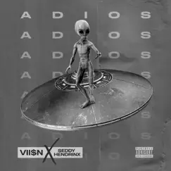 Adios - Single by VII$N & Seddy Hendrinx album reviews, ratings, credits