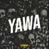 Yawa (feat. soniboy) - Single album lyrics, reviews, download