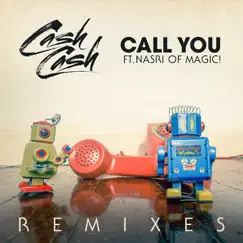 Call You (feat. Nasri) [Breathe Carolina Remix] Song Lyrics