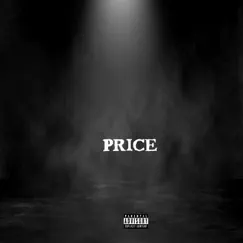 Price (feat. Snotty) - Single by Uh Oh album reviews, ratings, credits