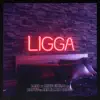 Ligga (feat. Benjamin Beats) - Single album lyrics, reviews, download