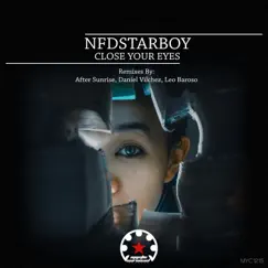 Close Your Eyes by Nfdstarboy, After Sunrise & Daniel Vilchez album reviews, ratings, credits