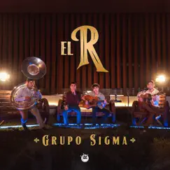 El R - Single by Grupo Sigma album reviews, ratings, credits