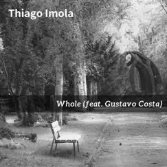 Whole (feat. Gustavo Costa) Song Lyrics