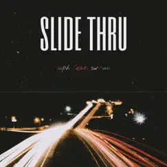 Slide Thru (feat. Swami) Song Lyrics