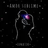 Amor Sublime - Single album lyrics, reviews, download