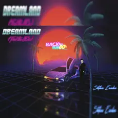 Dreamland (Feel the 80s) Song Lyrics