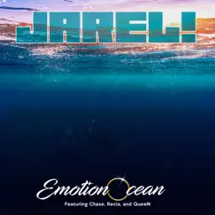 Emotion Ocean (feat. Chase, Recia & Queen of Trill) - Single by Jarel! album reviews, ratings, credits