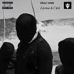 Larme à l'œil - Single by Drac Hime album reviews, ratings, credits