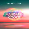 Mandarin Cookies - Single album lyrics, reviews, download