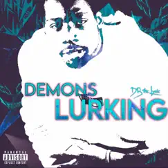 Demons Lurking - Single by DB the Lyric album reviews, ratings, credits