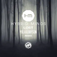 Lost (Pola & Bryson Remix) - Single by Hybrid Minds album reviews, ratings, credits