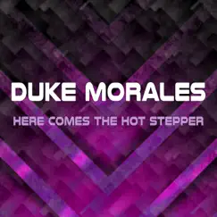 Here Comes the Hot Stepper - Single by Duke Morales album reviews, ratings, credits