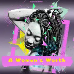 A Woman's Worth (feat. Lucky) [Blizzard Beats Deep Fusion Instru Mix] Song Lyrics