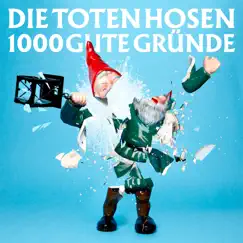 1000 gute Gründe (Ohne Strom) - Single by Die Toten Hosen album reviews, ratings, credits