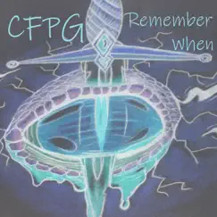 Remember When - Single by CFPG album reviews, ratings, credits