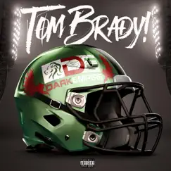 Tom Brady! (feat. J Cass Productions) - Single by Black_Hart! album reviews, ratings, credits