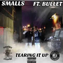 Tearing It Up (feat. Bullet) - Single by Joey Smalls album reviews, ratings, credits