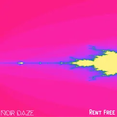 Rent Free - Single by Noir Daze album reviews, ratings, credits