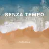 Senza tempo - Single album lyrics, reviews, download