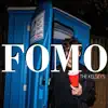 Fomo - Single album lyrics, reviews, download