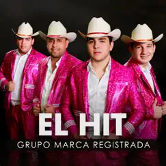 El Hit by Grupo Marca Registrada album reviews, ratings, credits