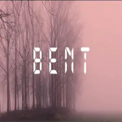 Bent Song Lyrics