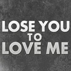 Lose You to Love Me (Dance Mix) Song Lyrics