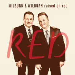 Raised On Red by Wilburn & Wilburn album reviews, ratings, credits